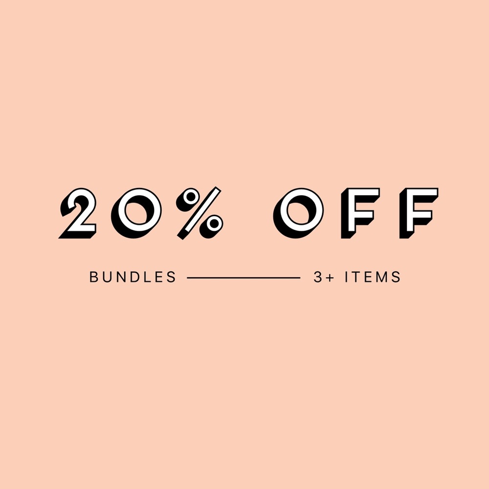 20% off Bundle of 3 or more items!